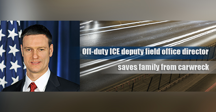 Off-duty ICE deputy field office director saves family from car wreck