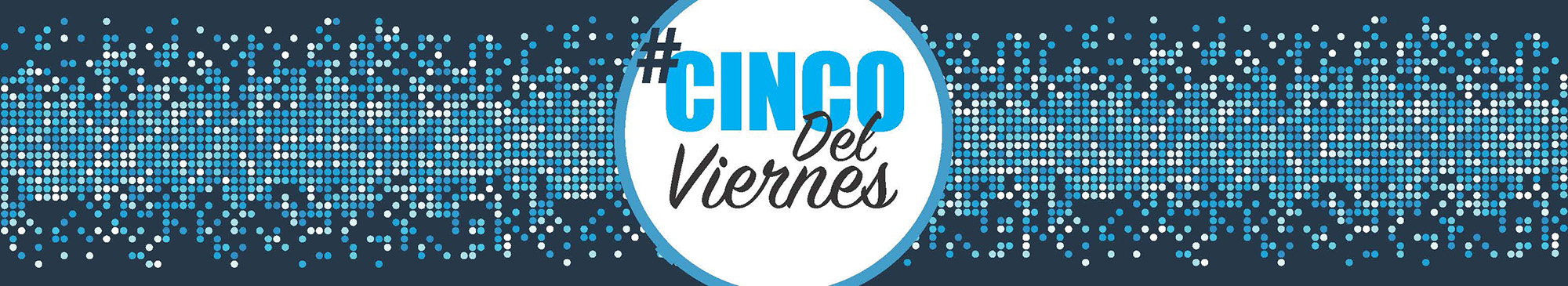 #CincoDelViernes