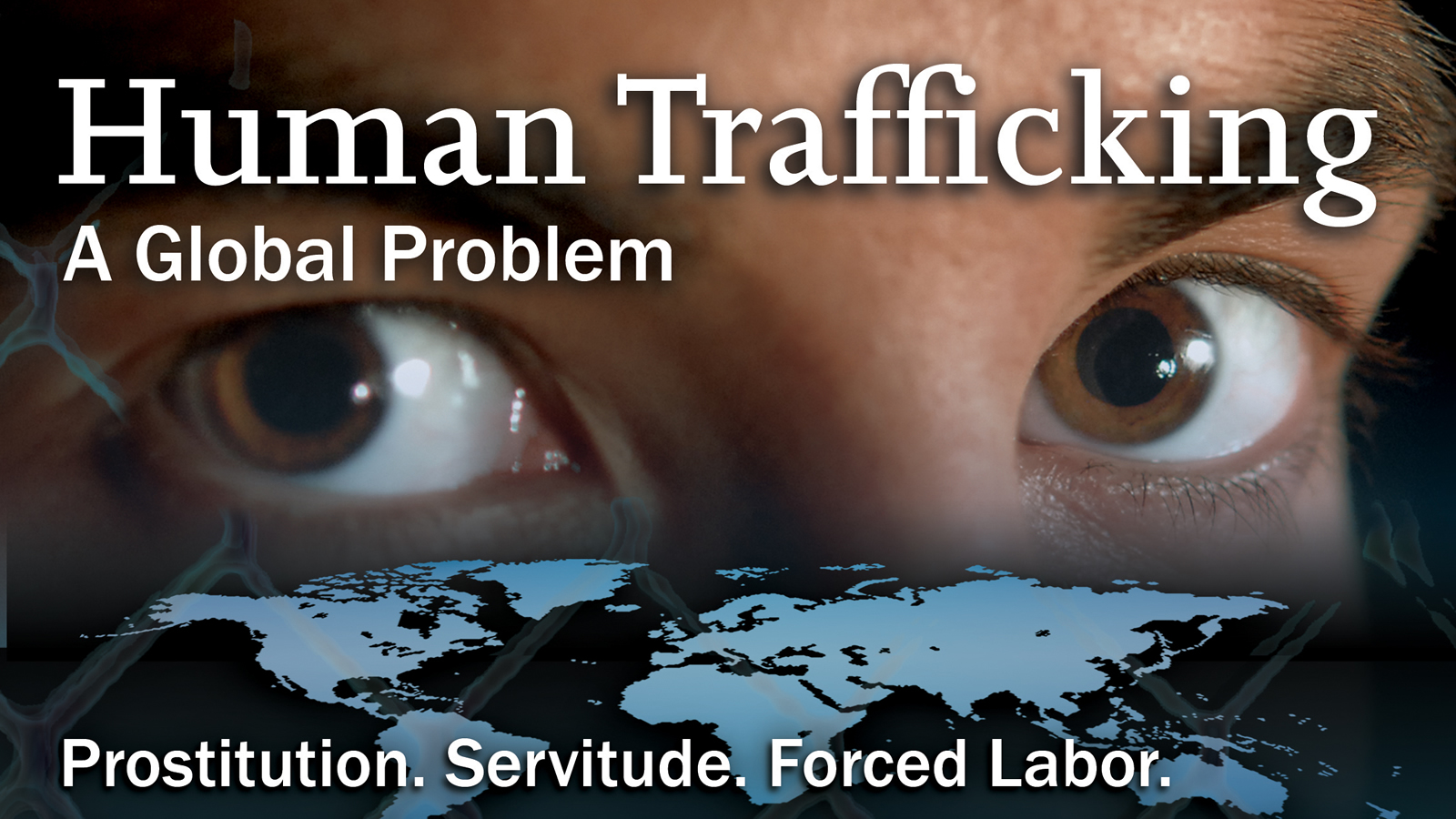 Human Trafficking - A Global Problem