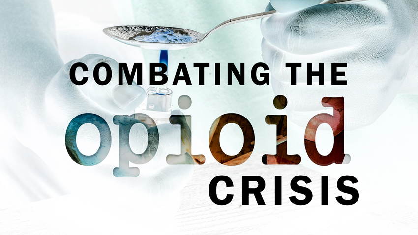 Combating the Opioid Crisis