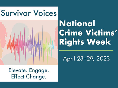 National Crime Victims' Rights Week, April 23-29 2023