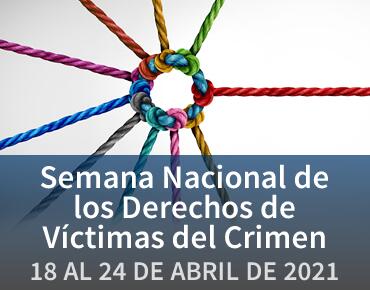 Semana Nacional de los Derechos de Víctimas del Crimen 2021