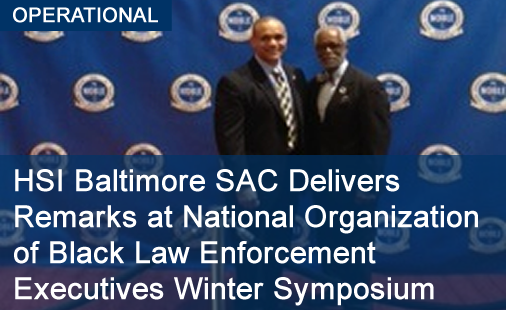 HSI Baltimore SAC Delivers Remarks at National Organization of Black Law Enforcement Executives Winter Symposium 