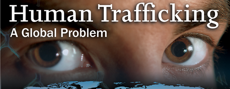 Human Trafficking, A global problem